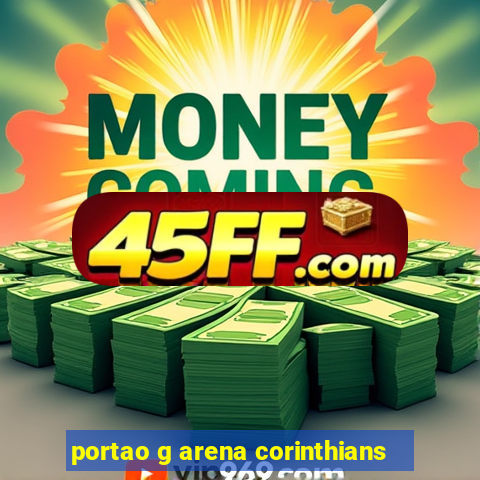 portao g arena corinthians